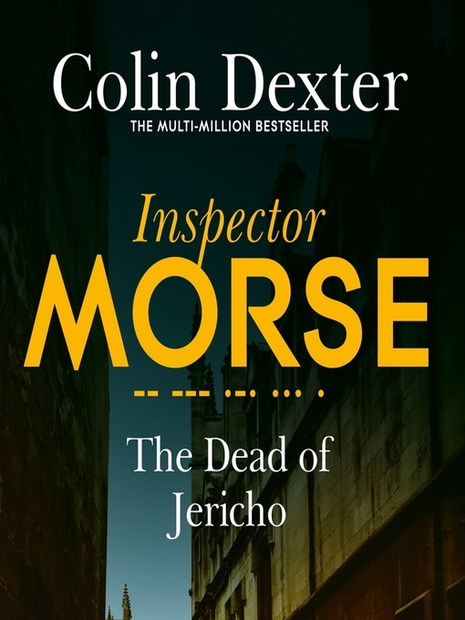 Title details for The Dead of Jericho by Colin Dexter - Wait list